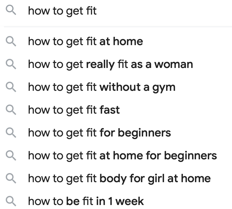 Google autocomplete suggestions for “how to get fit” query.